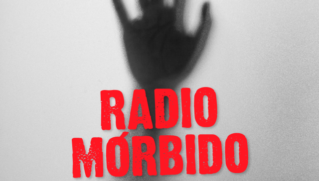 Pódcast Radio Mórbido de Ibero 90.9.