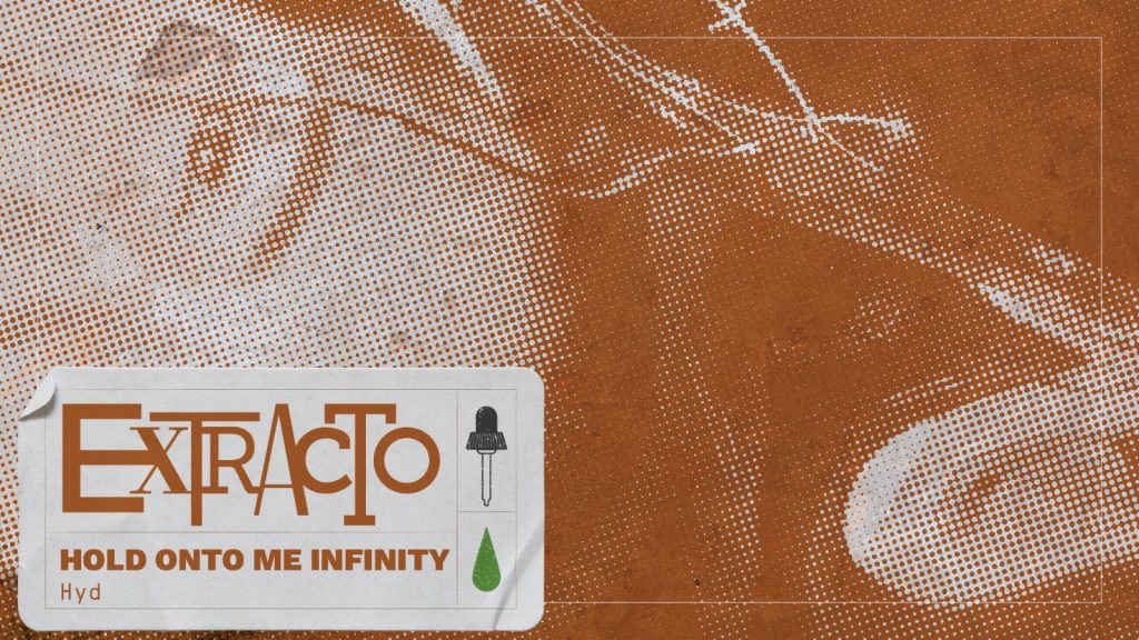 Extracto Holda Onto Me Infinity -Hyd