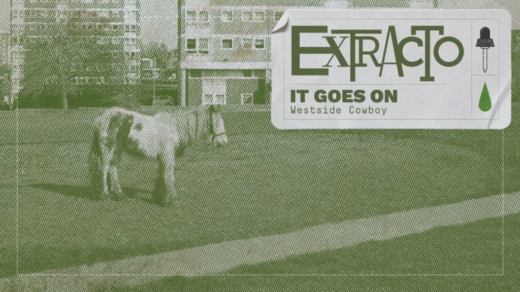 Extracto It Goes On Westside Cowboy.