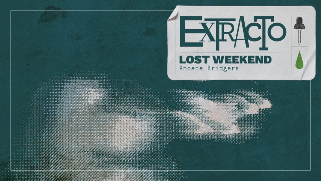 Lost Weekend Phobe Bridgers Extracto