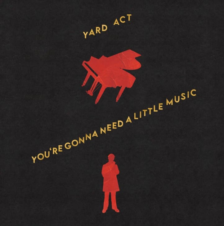 Portada del disco You’re Gonna Need A Little Music de Yard Act.