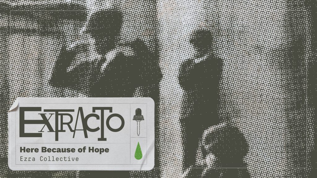 Portada del disco Here Because of Hope de Ezra Collective.
